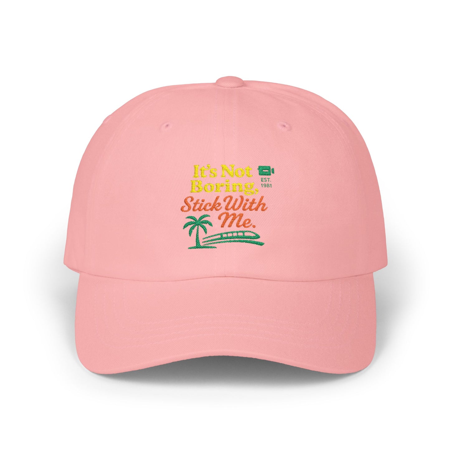 Dad Cap - Funny Sarcastic Travel Quote - It's Not Boring Stick With Me