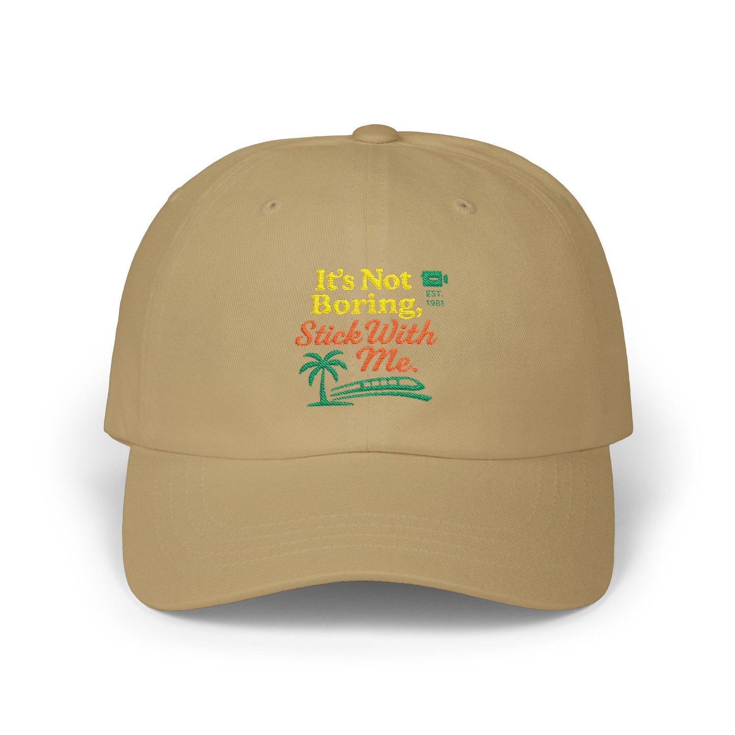 Dad Cap - Funny Sarcastic Travel Quote - It's Not Boring Stick With Me