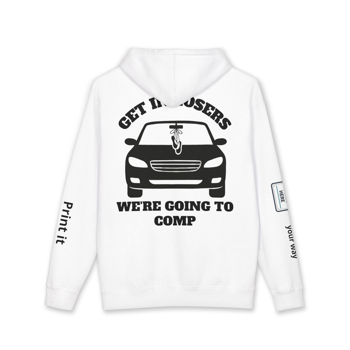 Get In Losers We're Going to Comp - Dance Team & Dancer - Personalized Hoodie
