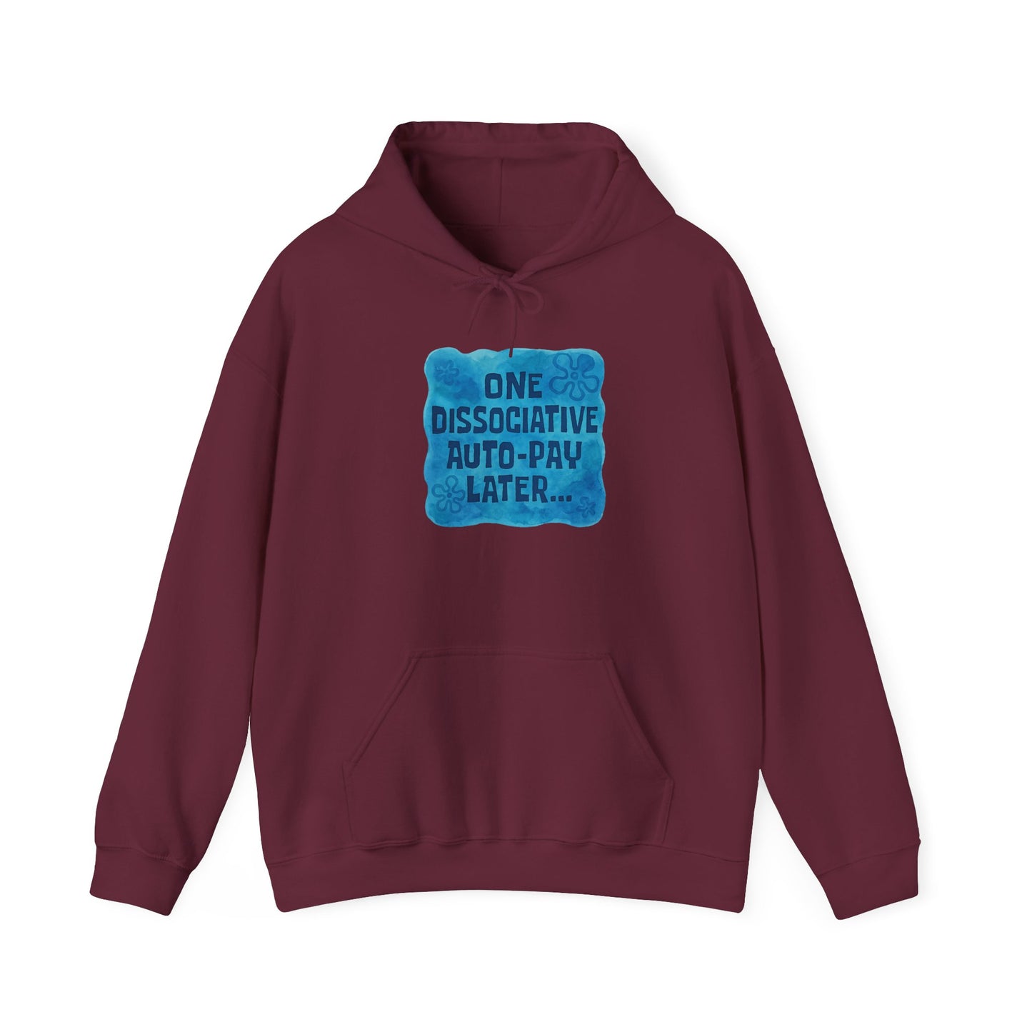 Whimsical Dissociative Hoodie, Cozy Sweatshirt for Mental Health Awareness, Fun Gifting for Friends, Casual Wear, Auto-Pay Humor