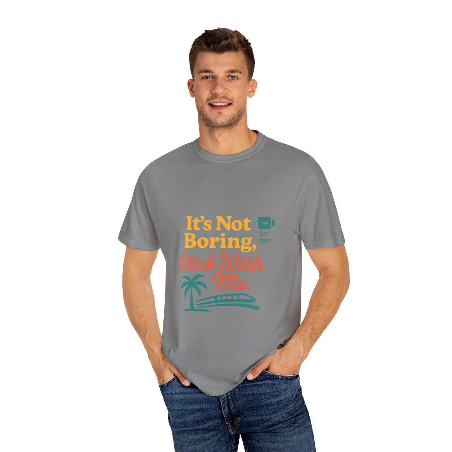 Traveler's Tee - Funny Saying Unisex T-shirt - It's Not Boring Stick With Me