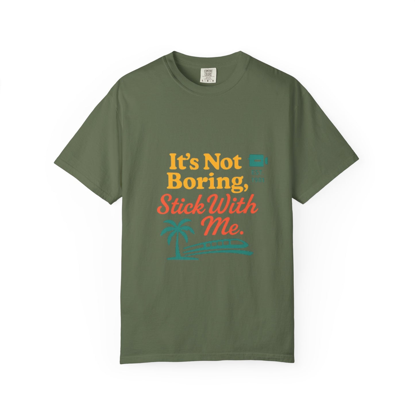 Traveler's Tee - Funny Saying Unisex T-shirt - It's Not Boring Stick With Me