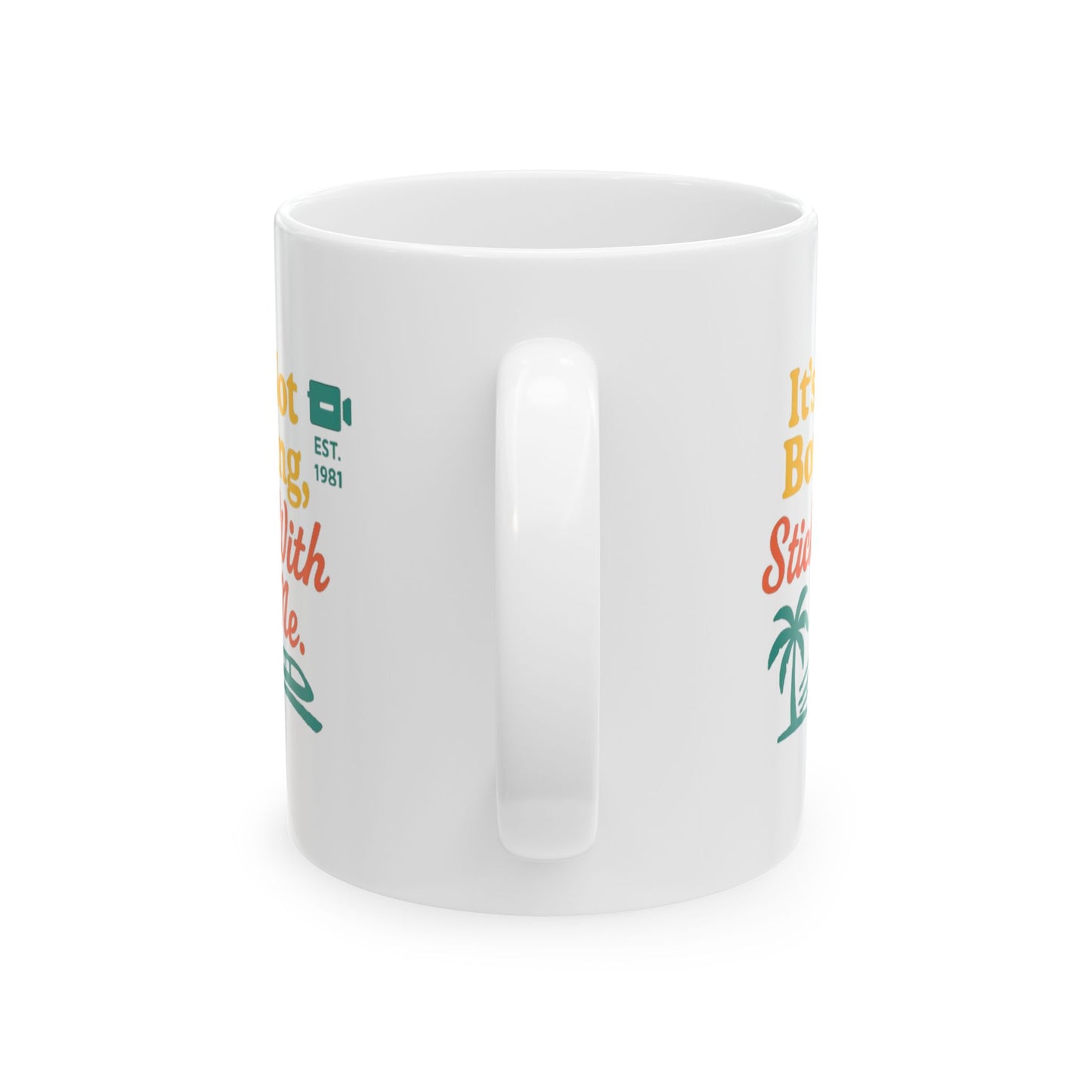 Ceramic Mug — “It’s not Boring”  Retro Beach Coffee Mug with Palm Tree “Life’s Better at the Beach” Design (11oz/15oz)