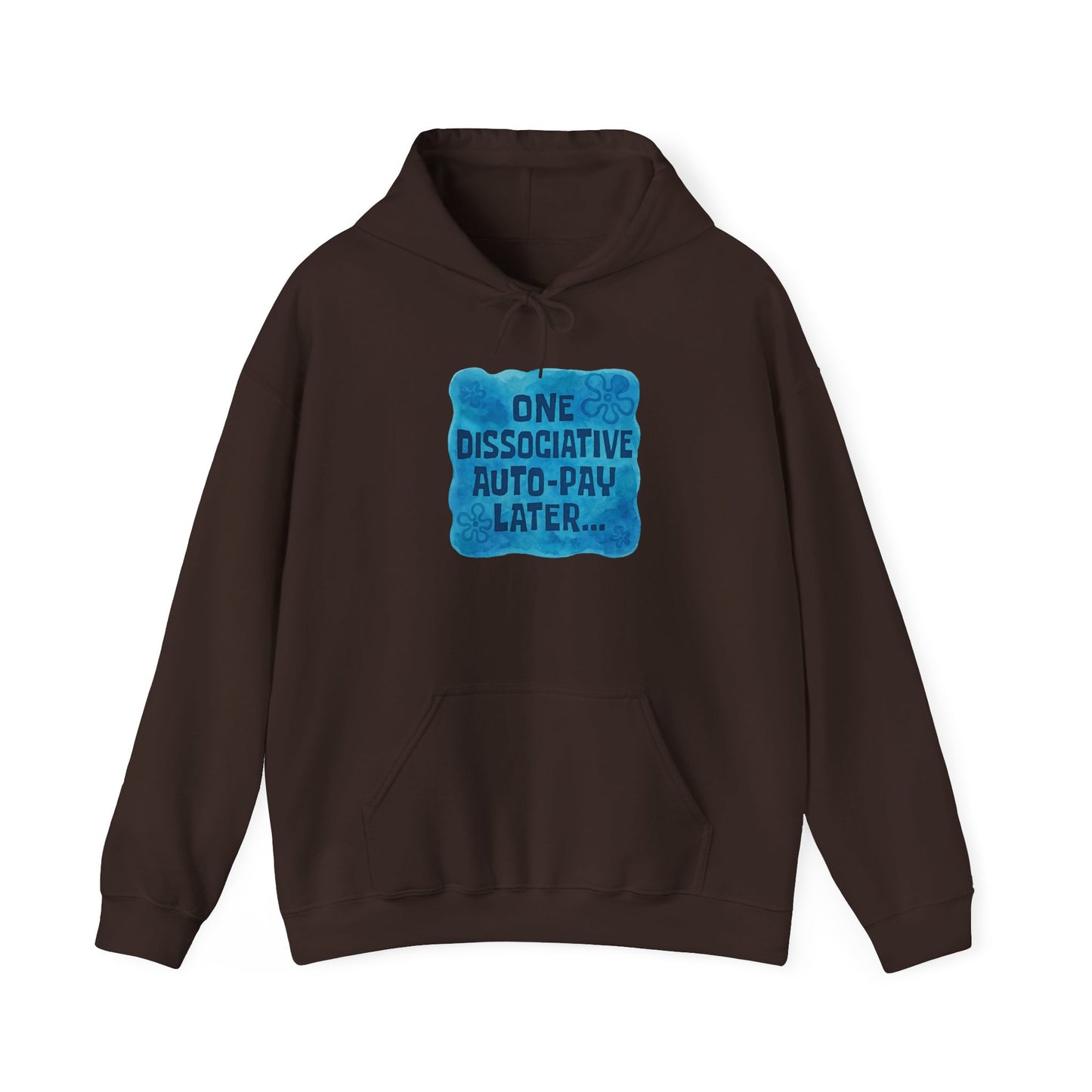 Whimsical Dissociative Hoodie, Cozy Sweatshirt for Mental Health Awareness, Fun Gifting for Friends, Casual Wear, Auto-Pay Humor