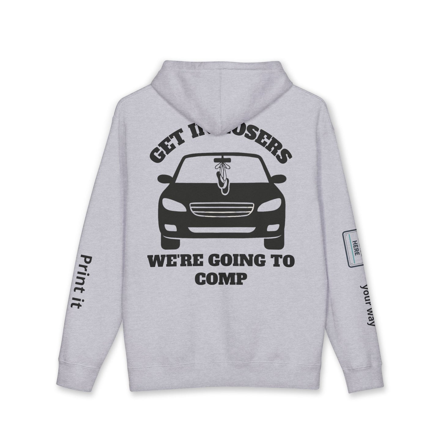 Get In Losers We're Going to Comp - Dance Team & Dancer - Personalized Hoodie