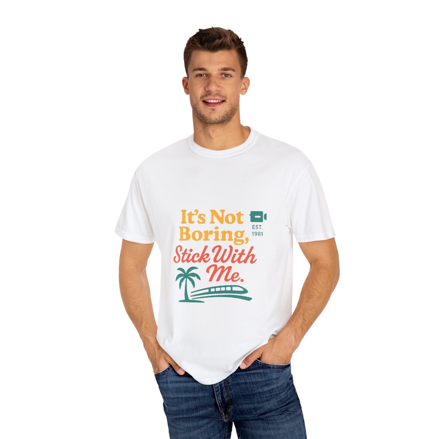 Traveler's Tee - Funny Saying Unisex T-shirt - It's Not Boring Stick With Me