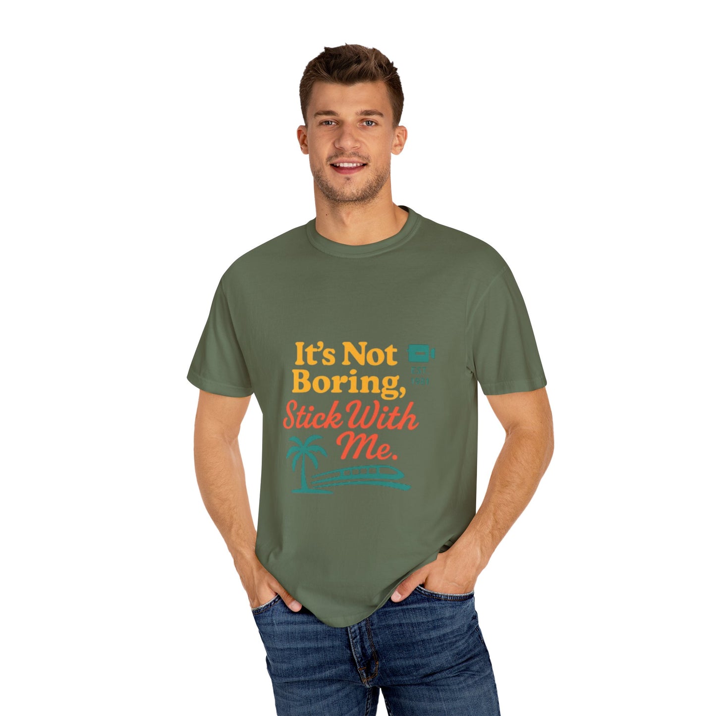 Traveler's Tee - Funny Saying Unisex T-shirt - It's Not Boring Stick With Me