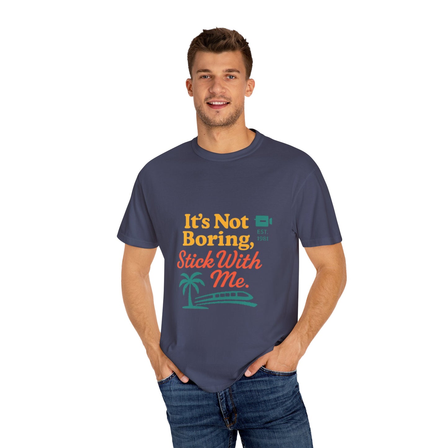 Traveler's Tee - Funny Saying Unisex T-shirt - It's Not Boring Stick With Me