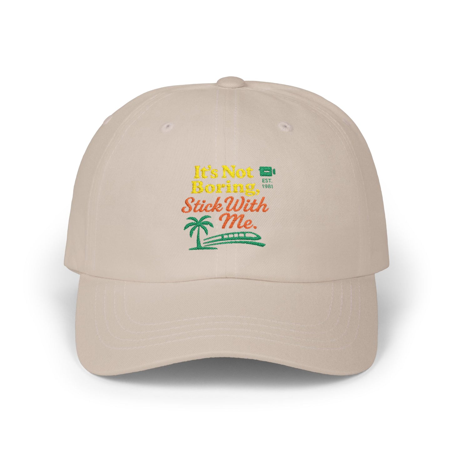 Dad Cap - Funny Sarcastic Travel Quote - It's Not Boring Stick With Me