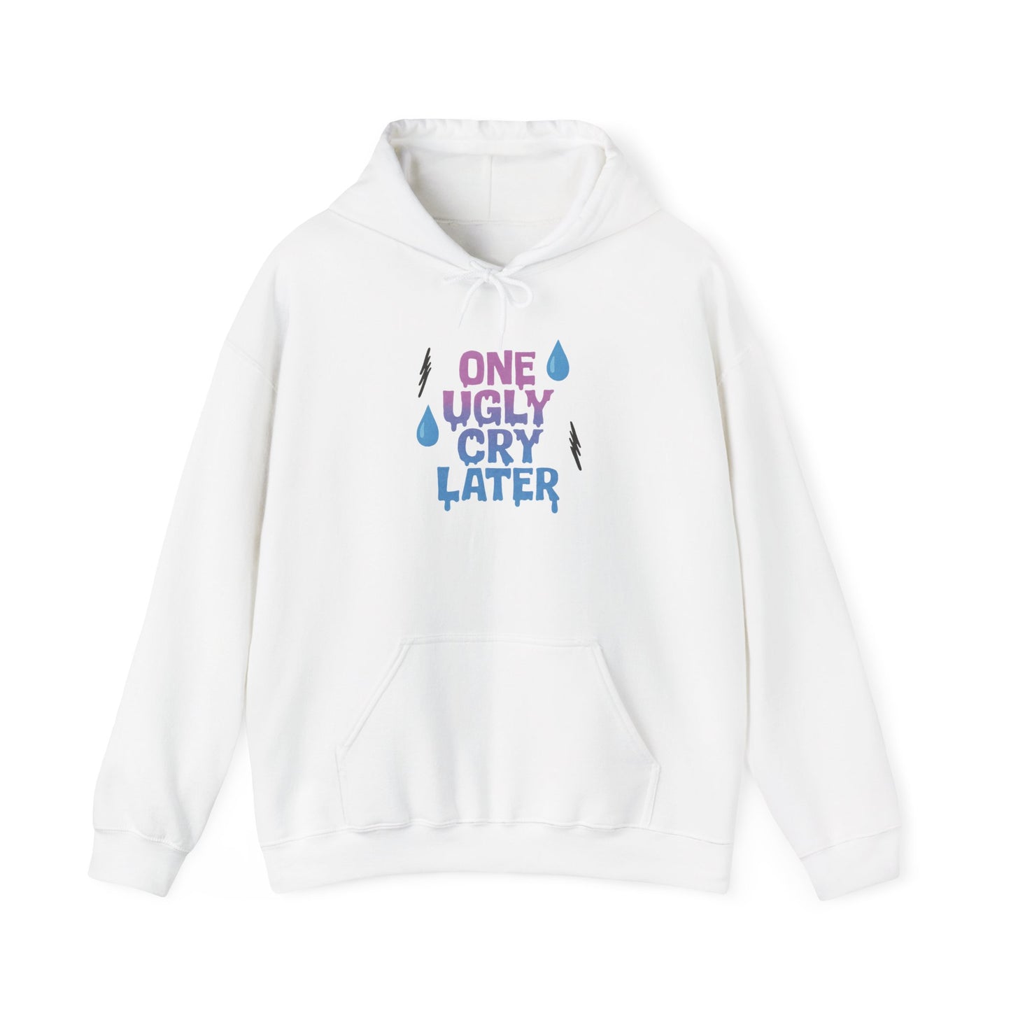 Playful Unisex Hooded Sweatshirt - One Ugly Cry Later, Cozy Gift, Funny Hoodie, Trendy Apparel, Comfort Wear for Everyday Use