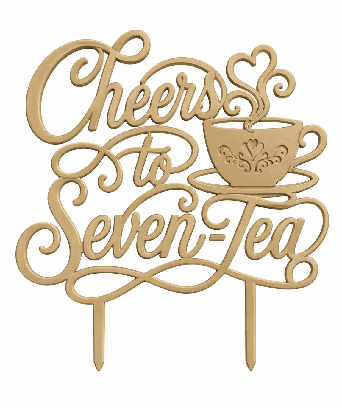 Cheers to Seven-Tea 70th Birthday Cake Topper | Tea Party Themed